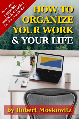 How to Organize Your Work & Your Life